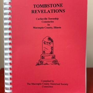 Tombstone Revelations Carlinville Township